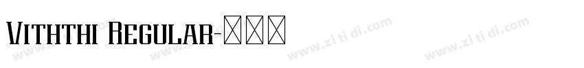 Viththi Regular字体转换 Viththi Regular字体转换
